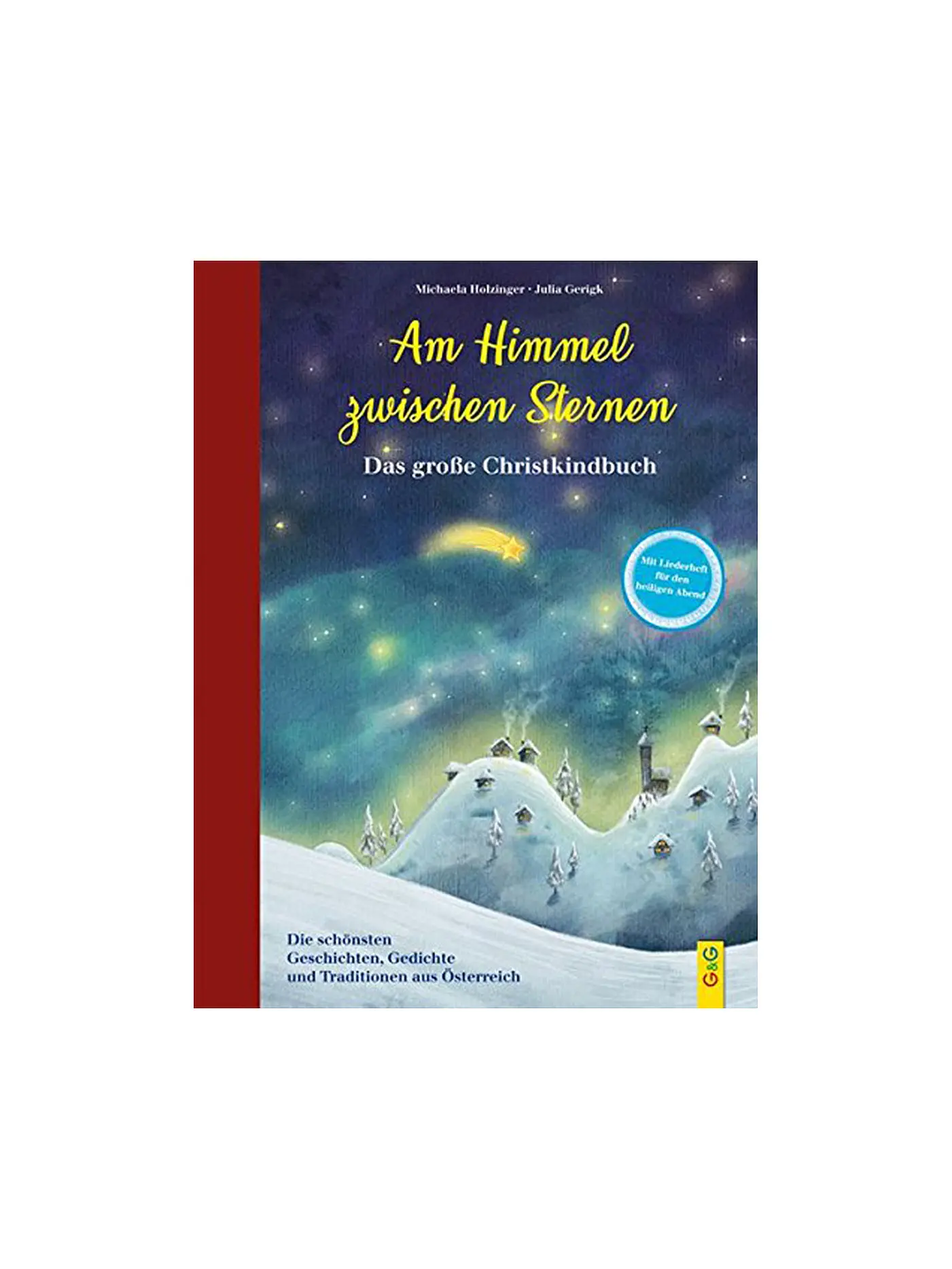 G & G VERLAG | Buch - Am Himmel zwischen Sternen - Das große Christkindbuch (Gebundene Ausgabe) | 